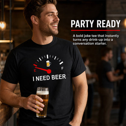 🍻 »I Need Beer« – sjov T-shirt med brændstofmåler-motiv: En behagelig T-shirt med sjovt motiv til ølelskere! ⛽✨
