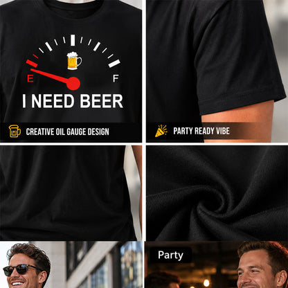 🍻 »I Need Beer« – sjov T-shirt med brændstofmåler-motiv: En behagelig T-shirt med sjovt motiv til ølelskere! ⛽✨