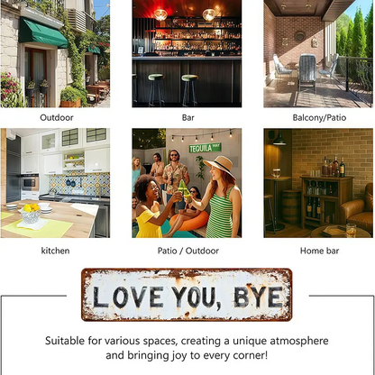 ❤️ LOVE YOU, BYE – Vintage metalskilt til væggen